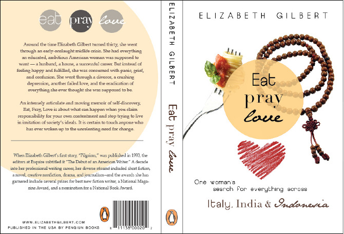 Eat, Pray, Love. - Brianna